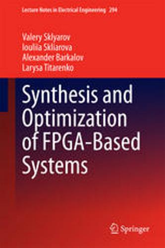 دانلود کتاب Synthesis and Optimization of FPGA-Based Systems