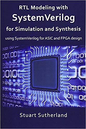 دانلود کتاب RTL Modeling with SystemVerilog for Simulation and Synthesis using SystemVerilog for ASIC and FPGA design